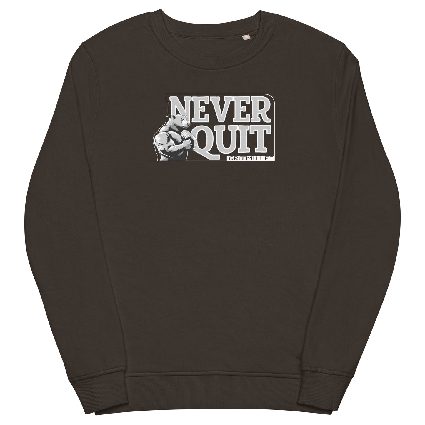 Never quit sweatshirt